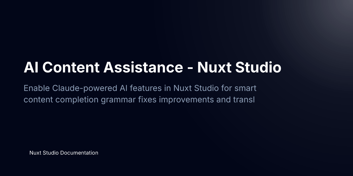 AI Content Assistance - Nuxt Studio - Nuxt Studio Documentation